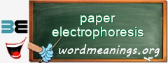 WordMeaning blackboard for paper electrophoresis